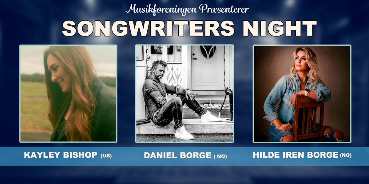 Songwriters Night med Kayley Bishop, Hilde Iren Borge og Daniel Borge